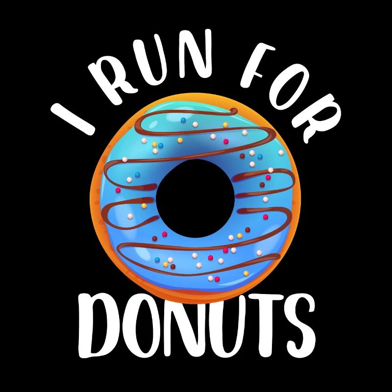 I Run For Donuts – Funny Sarcastic Quote Donut