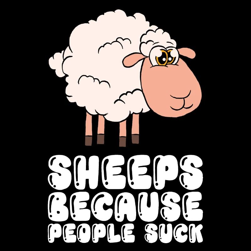 Sheep, Because People Are Shit