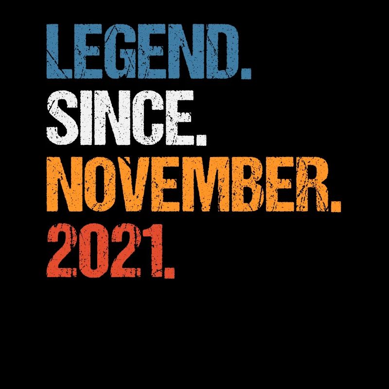 Legend Since November 2021 Geburtstag