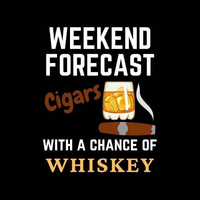 Lustige Wochenendvorhersage Zigarren und Whiskey Cute Mem