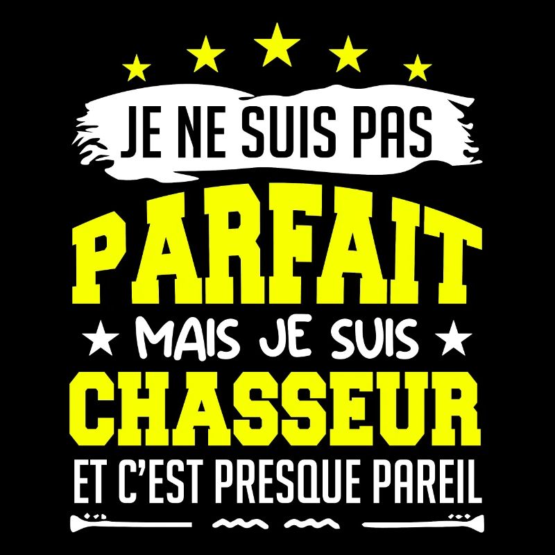 Parfait Chasseur | chasseur | chasse !