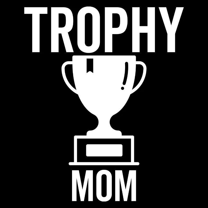 Trophy Mom