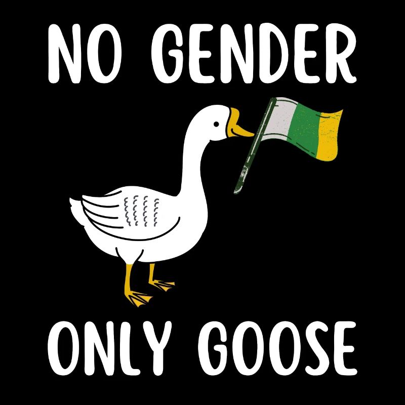 No Gender Only Goose, Funny Nonbinary, Non Binary