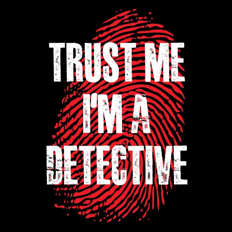trust me Im a detective Design
