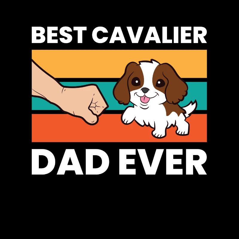 Best Cavalier Dad Ever Cavalier King Charles
