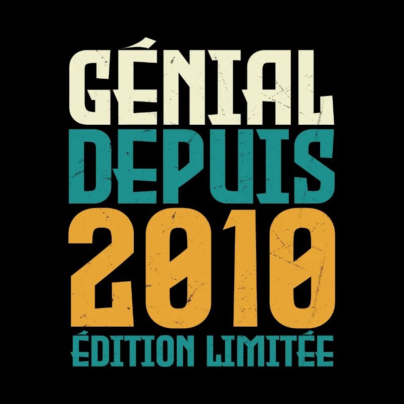 Génial depuis 2010
