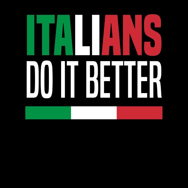Italians make it better