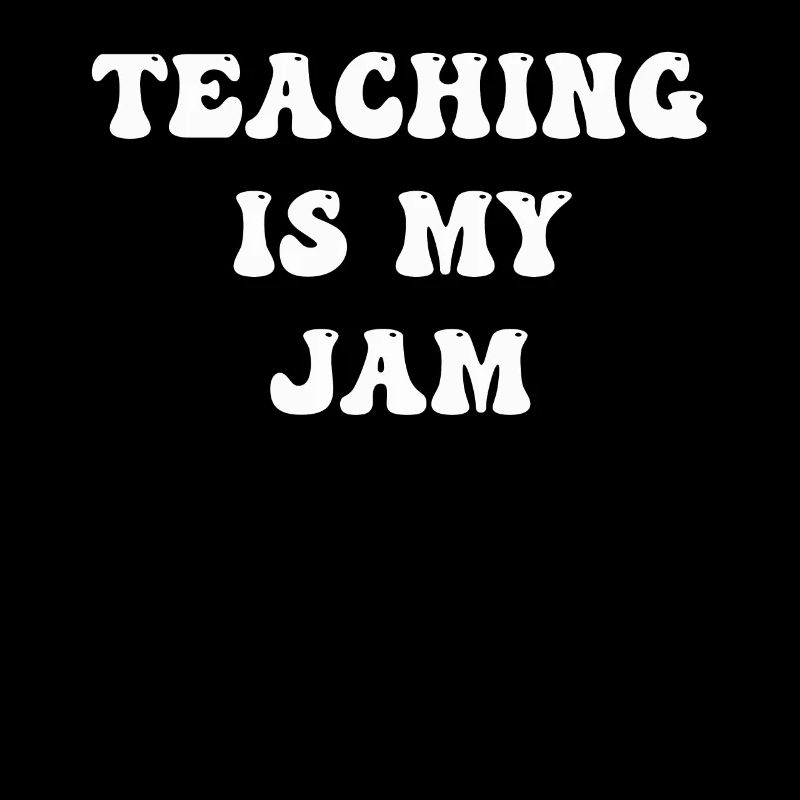Teaching Is My Jam School Teacher Appreciation