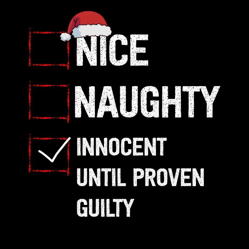 Nice Naughty Innocent Until Proven Guilty