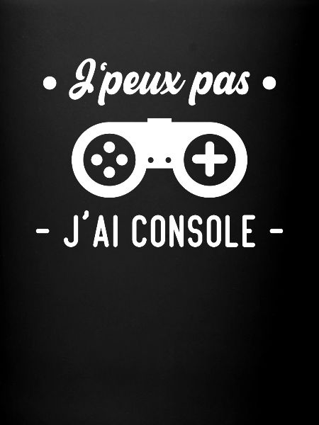 J'peux pas j'ai console