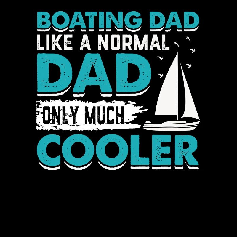 Papa de navigation de plaisance comme un père normal seulement beaucoup plus frais
