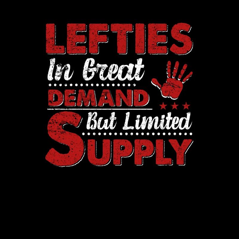 In Great Demand But Limited Supply, Linkshänder