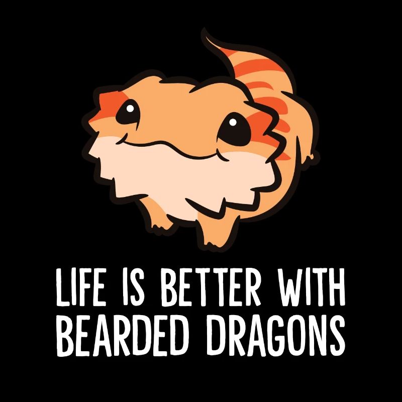 Life Is Better With Bearded Dragons Reptile Lizard