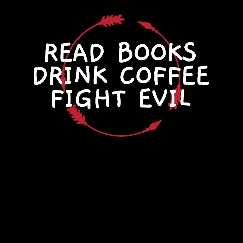 Funny Reading Read Books Drink Coffee Fight Evil