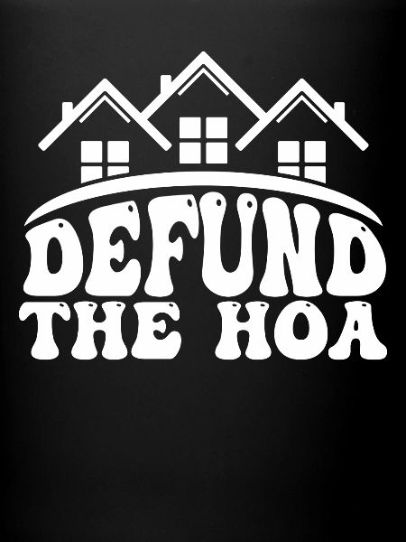 Defund The HOA