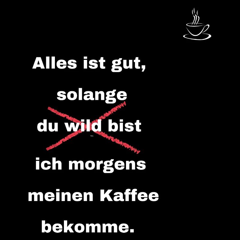Morgens Kaffee!