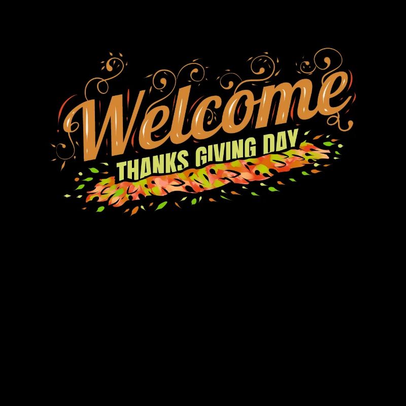 Welcome Thanksgiving Day