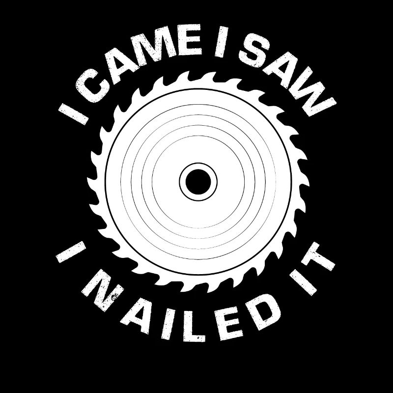 Carpenter Saws Nailing Saying