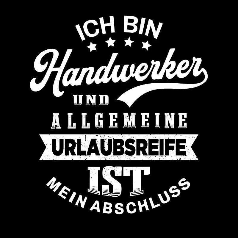 Handwerker Humor Urlaub Lustiges Heimwerker