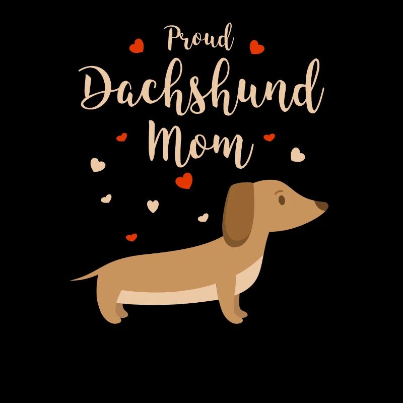 Funny Dachshund Mama Gift Proud Dachshund Mom
