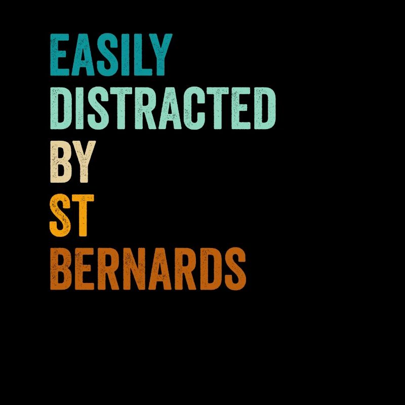 Easily Distracted By St Bernards