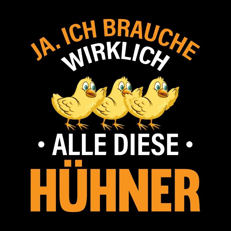 Ja, ich brauche wirklich alle diese Hühner