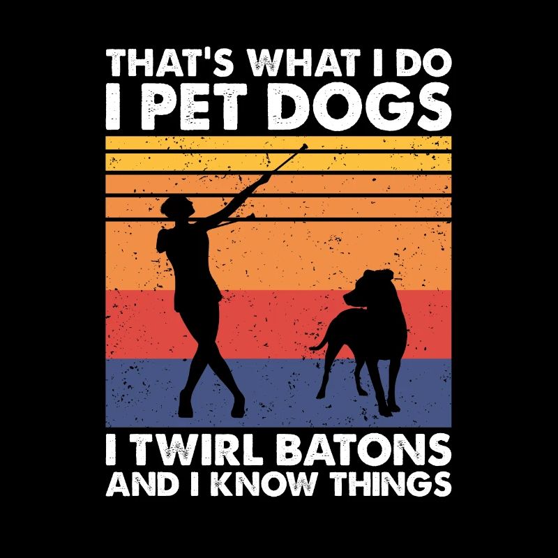 That's What Do Pet Dogs Twirl Batons & Know Things