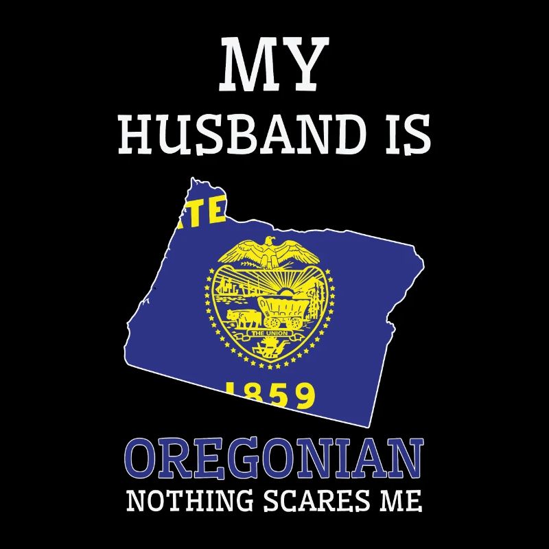 Nichts macht mir Angst Oregonian Ehemann Oregon