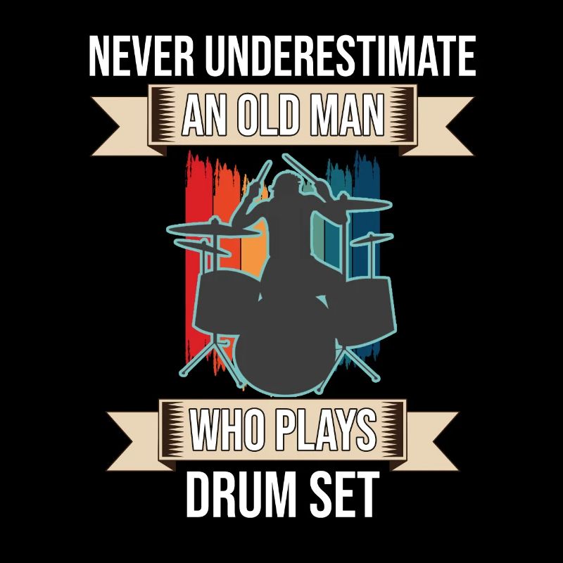 Never Underestimate An Old Man Who Plays Drum Set