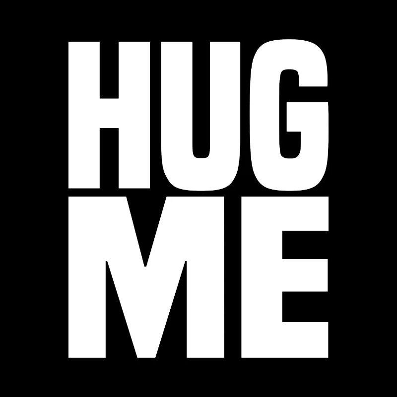 Hug Me