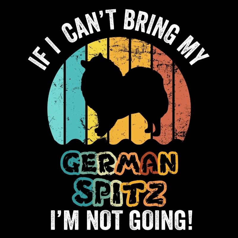 If I Can't Bring My German Spitz I'm Not Going