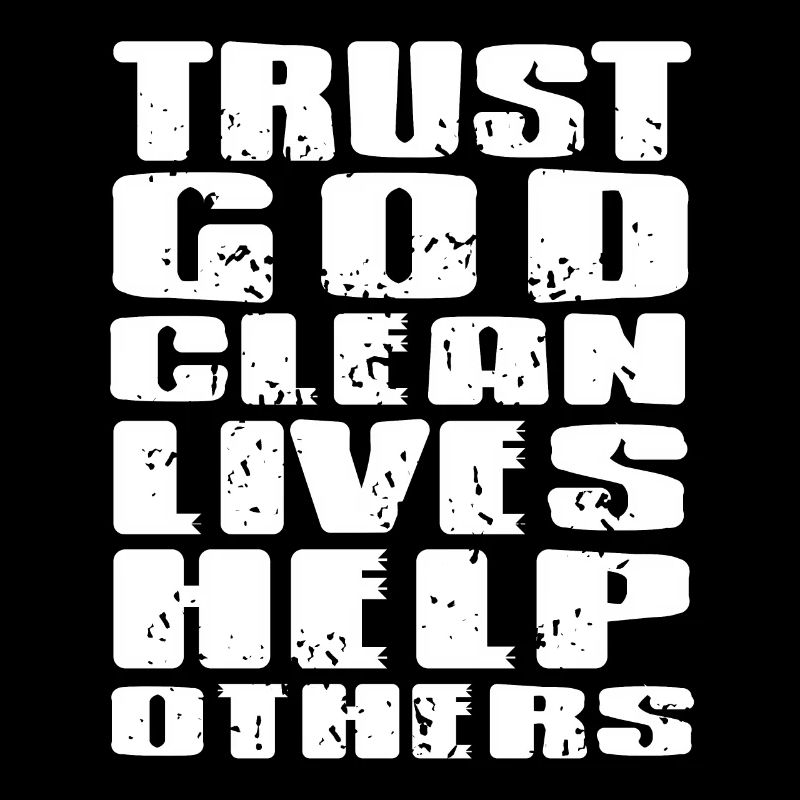 Trust God Clean Lives Help Others Retro Sober