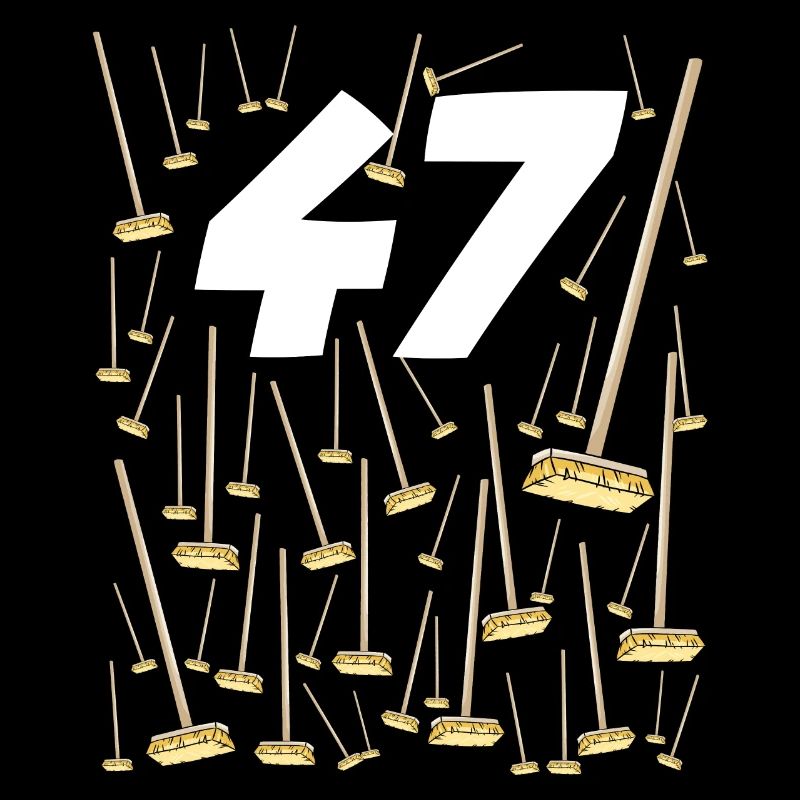 47 Geburtstag Besen Mann oder Frau