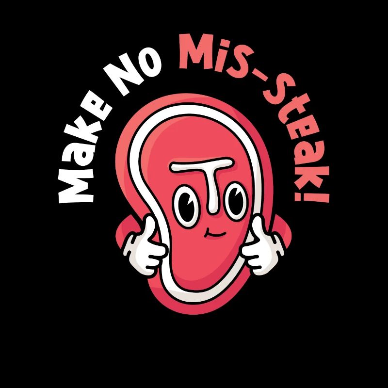 Make No Mis-steak Meat Lover Cook Mistakes
