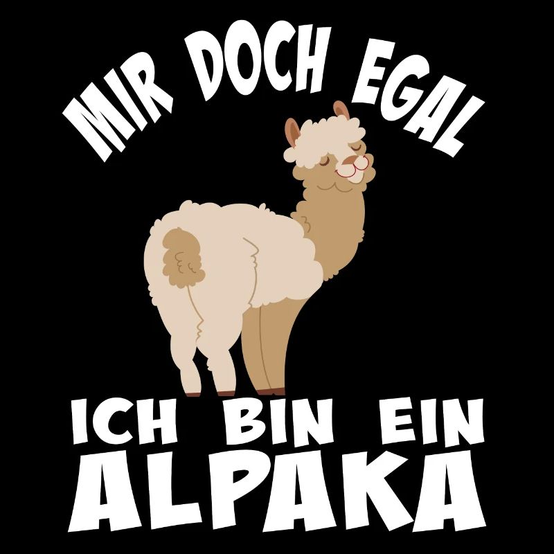 Alpaka, Mir doch egal, Spruch