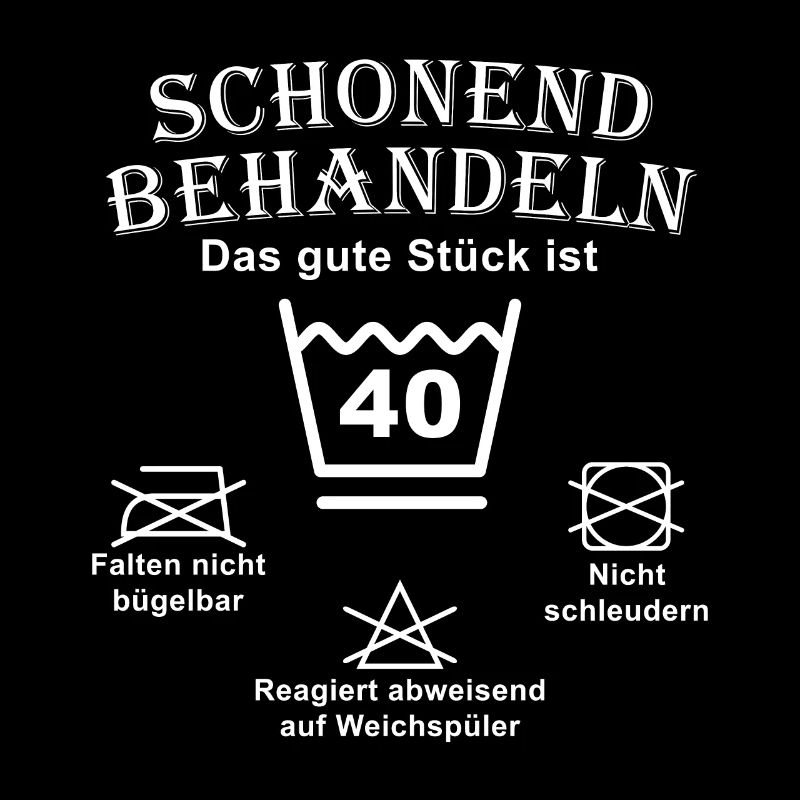 Schonend Behandeln 40. Geburtstag T-Shirt