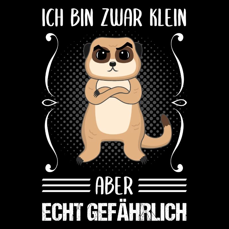 Erdmännchen Klein Aber Gefährlich Spruch Geschenk