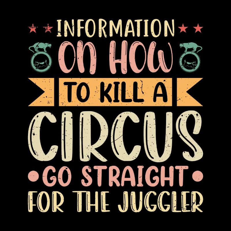 Information on how to kill a Circus