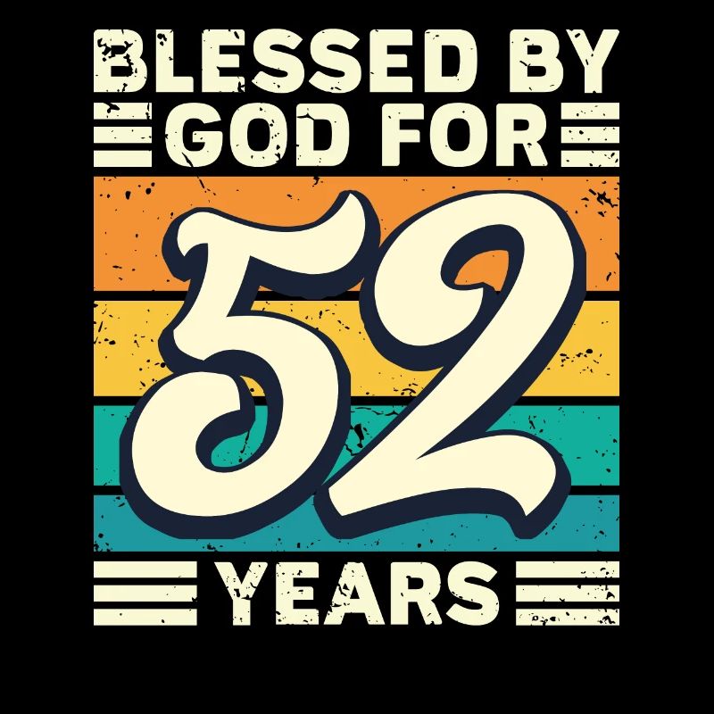 52 Birthday Gift Years Funny Saying
