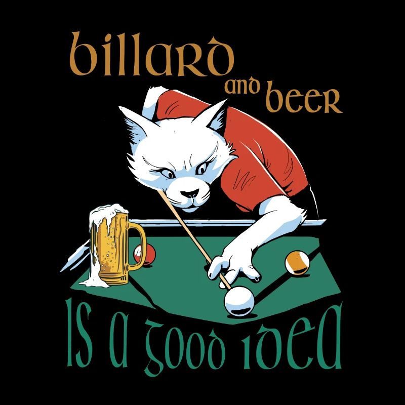 Billard et bière est une bonne idée, Billard Spruch