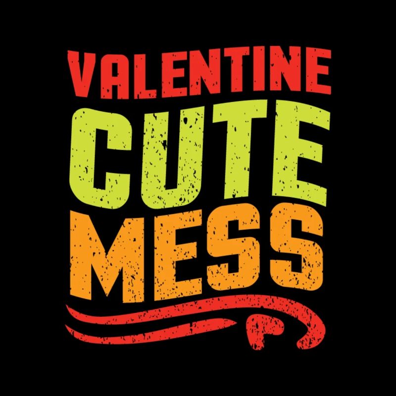 Valentine Cute Mess - Saint-Valentin