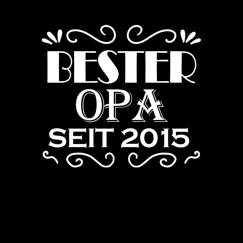 Bester Opa seit 2015 - Opa Geschenkidee