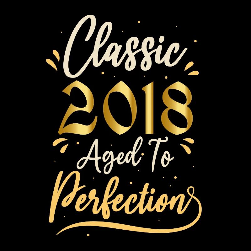 Geburtstag 2018 Geschenk 2018 Classic 2018