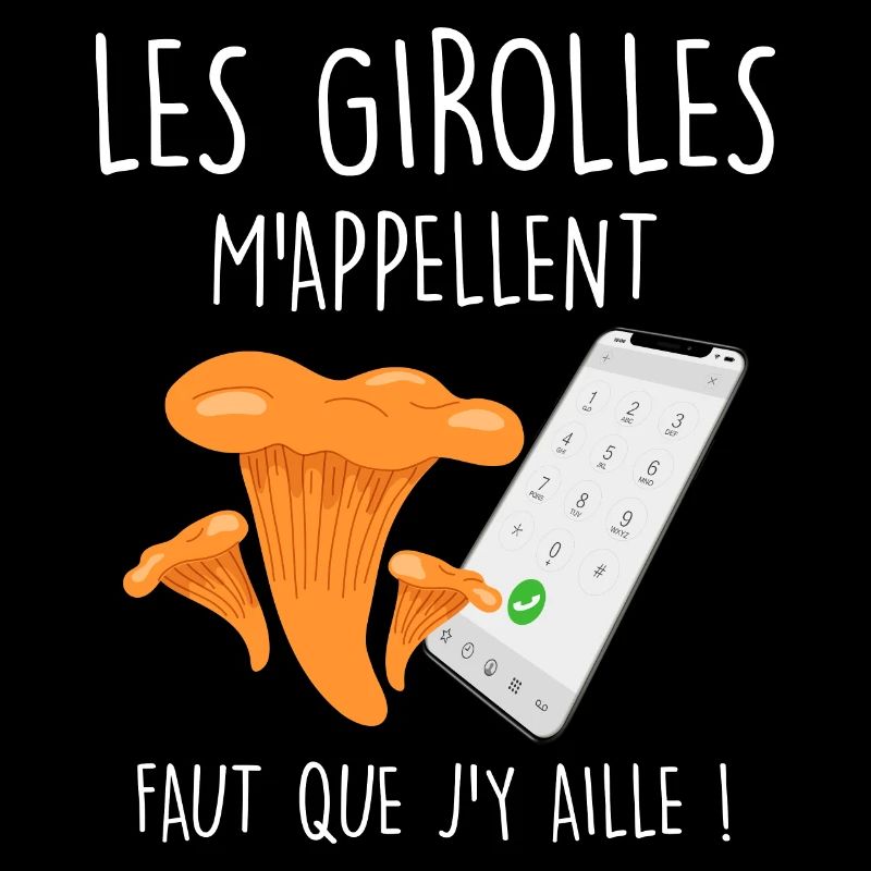 Les girolles m'appellent Citation Champignon