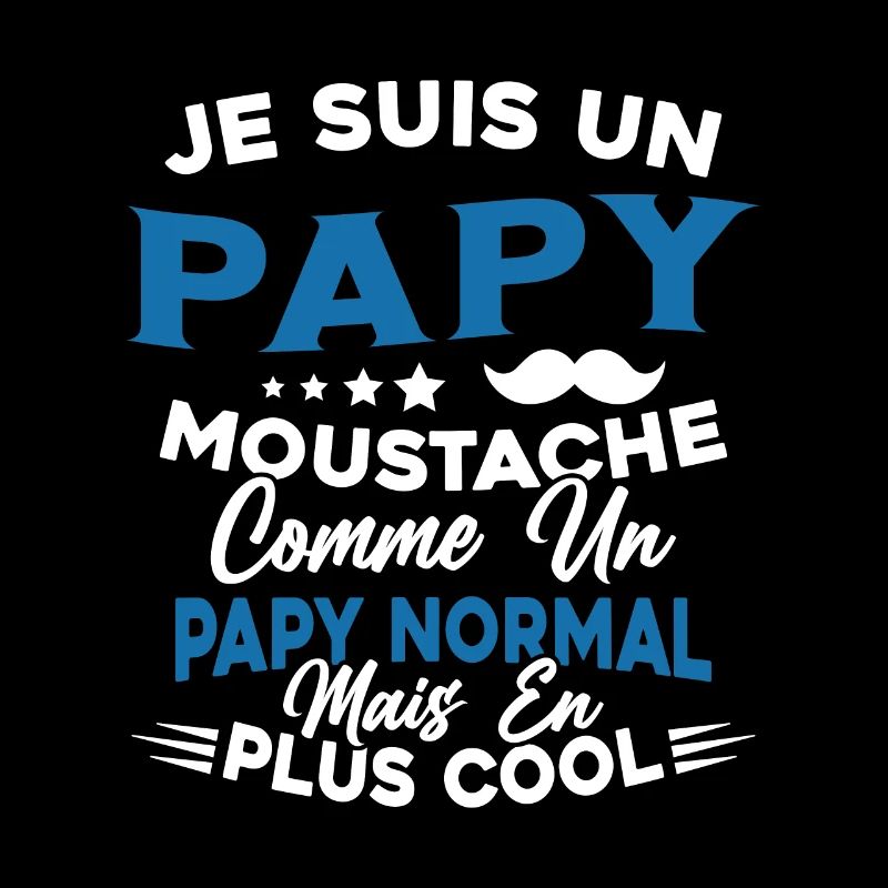 Un Papy Moustache Comme Un Papy Normal