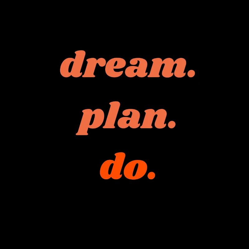 dream plan do