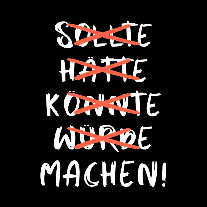 Sollte hätte würde? Machen!