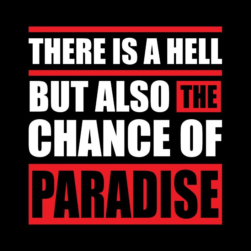 Hell but also a Paradise