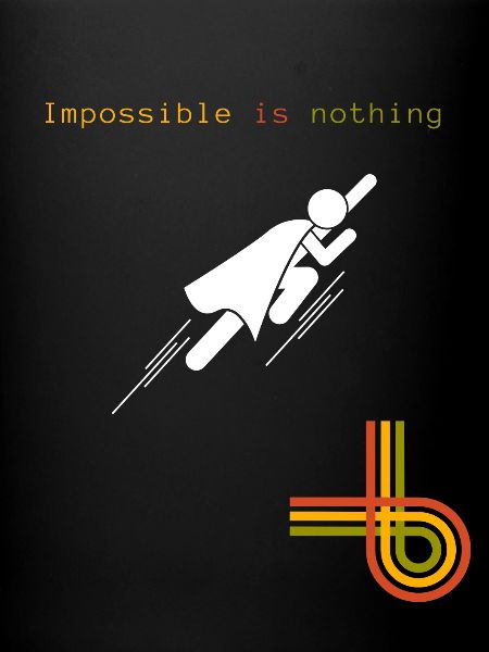 Impossible is nothing