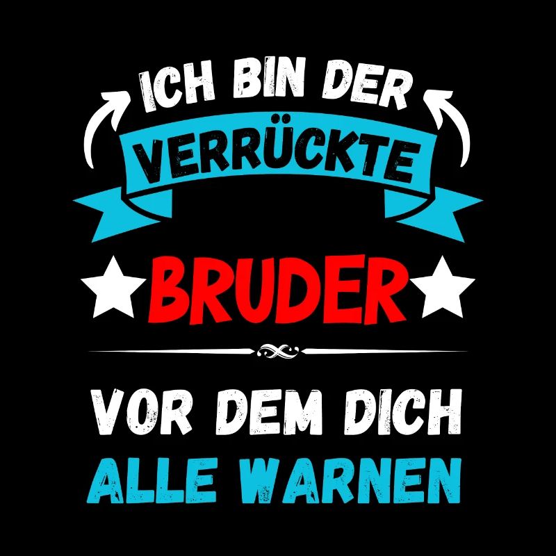 Ich bin der verrückte Bruder - Design